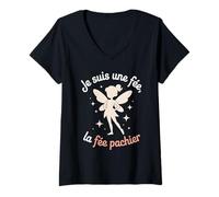 Femme Je suis Une fée, la fée pachier Humour Féminin Sarcastique T-Shirt avec Col en V