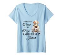 Femme Je suis Une Femme Simple, J'aime Les Chiens et Crois en Jésus T-Shirt avec Col en V