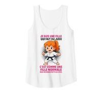 Femme Je suis Une Fille Qui Fait du Judo Normale mais Plus Cool Débardeur