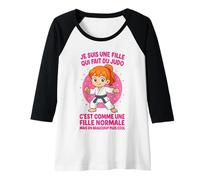 Femme Je suis Une Fille Qui Fait du Judo Normale mais Plus Cool Manche Raglan
