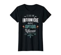Femme Je Suis Une infirmière Avec Option Raleuse Cadeau Infirmiere T-Shirt