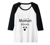 Femme Je suis Une Maman Géniale Manche Raglan