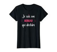 Femme Je suis une ninou qui déchire humour ninou T-Shirt