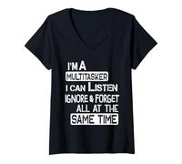 Femme Je suis une personne polyvalente, je peux écouter, ignorer et oublier un dicton amusant T-Shirt avec Col en V