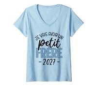 Femme Je Vais Avoir Un Petit Frère 2027 Annonce Grossesse Garçon T-Shirt avec Col en V