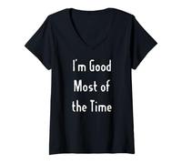 Femme Je Vais Bien la Plupart du Temps T-Shirt avec Col en V