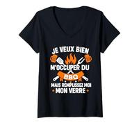 Femme Je Veux Bien M'Occuper du BBQ Homme Humour Barbecue T-Shirt avec Col en V