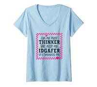 Femme Je veux dire un penseur excessif, mais aussi un iDGafer pour que tout s'équilibre T-Shirt avec Col en V
