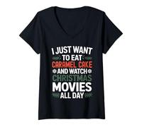 Femme Je Veux Juste Manger Un gâteau au Caramel et Regarder des Films de Noël T-Shirt avec Col en V