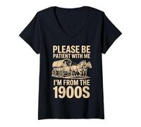 Femme Je Viens des années 1900, s'il Te plaît, sois Patient pour Papa, mère, Oncle T-Shirt avec Col en V