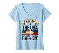 Femme Je vis peut-être aux États-Unis, mais mon histoire a commencé aux Philippines T-Shirt avec Col en V