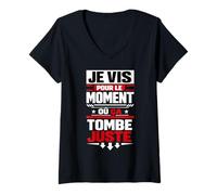 Femme Je vis pour Le Moment où ça Tombe Juste T-Shirt avec Col en V