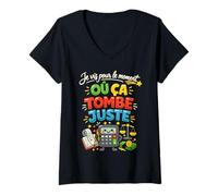 Femme Je vis pour Le Moment où ça Tombe Juste T-Shirt avec Col en V