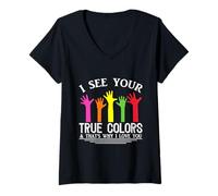 Femme Je Vois tes Vraies Couleurs, C'est Pourquoi Je t'aime, autisme T-Shirt avec Col en V