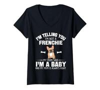 Femme Je Vous dis Que Je ne suis Pas Un Chien français, ma mère a Dit Que j'étais Un bébé T-Shirt avec Col en V