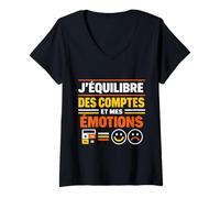 Femme J'équilibre des comptes et Mes émotions T-Shirt avec Col en V