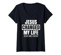 Femme Jésus a changé ma Vie Demandez-Moi Comment Une Foi audacieuse est bénévole pour la Bible T-Shirt avec Col en V