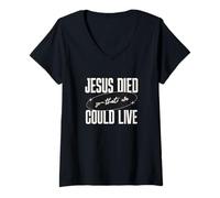 Femme Jésus est Mort pour Que Nous puissions Vivre Le Message de Foi chrétienne T-Shirt avec Col en V