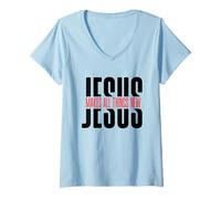 Femme Jésus Rend Toutes Choses Nouvelles T-Shirt avec Col en V