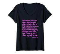 Femme John 14:21 Whoever Has My Commands Loves Me Écriture Bible T-Shirt avec Col en V