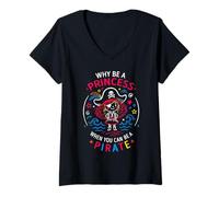 Femme Jolie Fille Pirate Pourquoi être Une Princesse Quand Vous Pouvez être Un Pirate T-Shirt avec Col en V
