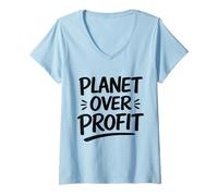 Femme Jour de la Terre Planète Plus Profit - Eco Nature Conservation T-Shirt avec Col en V