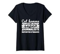 Femme Journaliste Reporter d'images drôle Cadeau cet Homme et Un T-Shirt avec Col en V