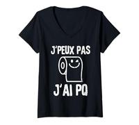 Femme J'peux Pas J'ai PQ | Humour Papier Toilette WC Sanitaire T-Shirt avec Col en V