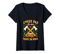 Femme J'Peux Pas Je Dois Faire du Bois Tronçonneuse Drole Bûcheron T-Shirt avec Col en V