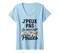 Femme J'Peux Pas Je M'occupe Des Poules Drôle Fermier T-Shirt avec Col en V