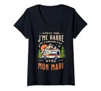 Femme J'peux pas j'me barre en camping-car avec mon mari cadeau T-Shirt avec Col en V