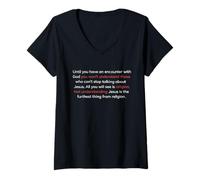 Femme Jusqu'à ce Que tu Rencontres Dieu (Jean 20) T-Shirt avec Col en V
