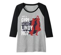 Femme Just a Girl Who Loves Lindy hop - Design Lindy Hopper Femmes Manche Raglan