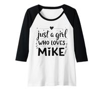 Femme Just A Girl Who Loves Mike T-Shirt Cute Mike Manche Raglan