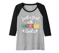 Femme Just A Girl With Camerounian Roots Pride Cameroun Femmes Manche Raglan