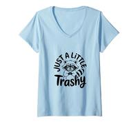 Femme Just a Little Trashy Funny Trash Panda Raccoon Meme T-Shirt avec Col en V