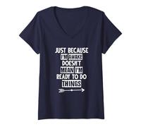 Femme Just Because I'm Awake Doesn't Mean I'm Ready to Do Things T-Shirt avec Col en V