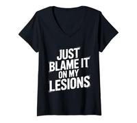Femme Just Blame It on My Lesions Sclérose en plaques - T-Shirt avec Col en V