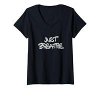 Femme Just Breathe Calm Mind Positive Reminder Quote T-Shirt avec Col en V