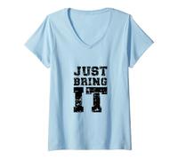 Femme Just Bring It/Idée de Motivation pour entraînement de Gym T-Shirt avec Col en V