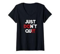 Femme Just Don't Quit, Do it Motivation Gym Fitness Workout T-Shirt avec Col en V
