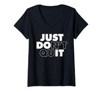 Femme Just Don't Quit T-Shirt avec Col en V