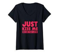 Femme Just Kiss Me We Can Talk Later Citations Amusantes Blagues T-Shirt avec Col en V