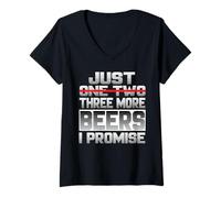 Femme Just One More Beer I Promise Beer Buveur de bière Sayi T-Shirt avec Col en V