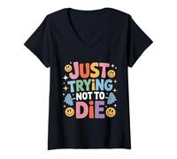 Femme Just Trying Not to Die Formation d'entraînement Intense - T-Shirt avec Col en V