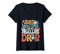 Femme Just Waiting for My Balls to Drop Bingo Hobby Game - T-Shirt avec Col en V