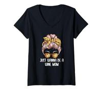 Femme Just Wanna be a Wine Mom Fête des mères Fête des mères Best Mom Ever T-Shirt avec Col en V