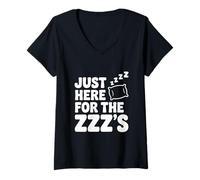 Femme Juste là pour The Zzz's Funny Sleep Lover T-Shirt avec Col en V