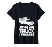 Femme Juste Un Camion de Plus, Je Le promets à Truck Trucker Truck Driver T-Shirt avec Col en V