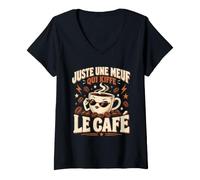 Femme Juste Une Meuf Qui Kiffe Le Café Pause Café T-Shirt avec Col en V